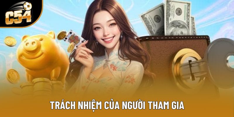 Trách nhiệm của người tham gia