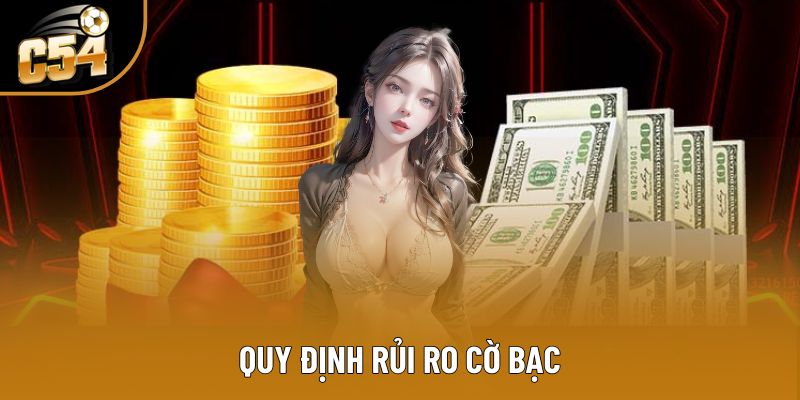 Quy định rủi ro cờ bạc
