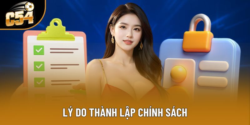 Lý do thành lập chính sách